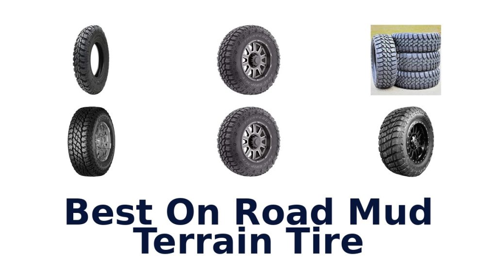 Best On Road Mud Terrain Tire