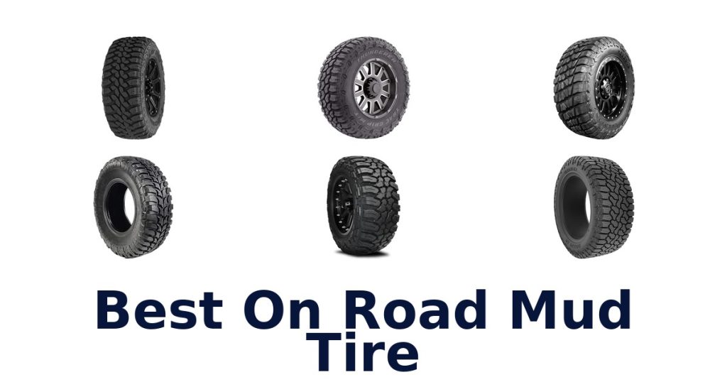 Best On Road Mud Tire