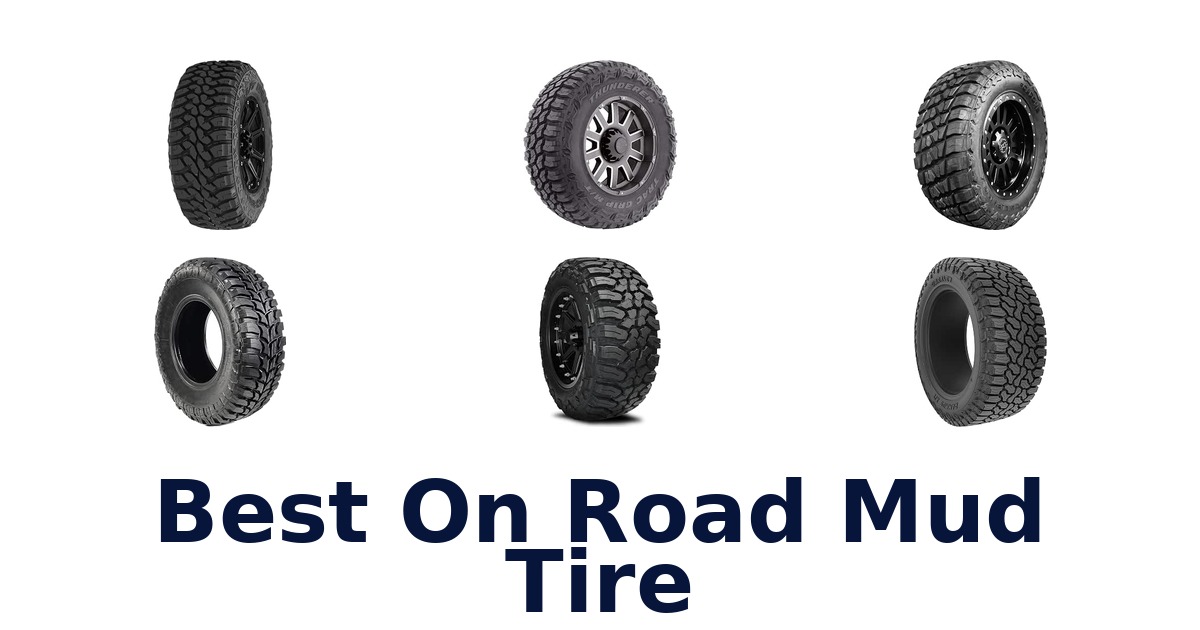 Best On Road Mud Tire