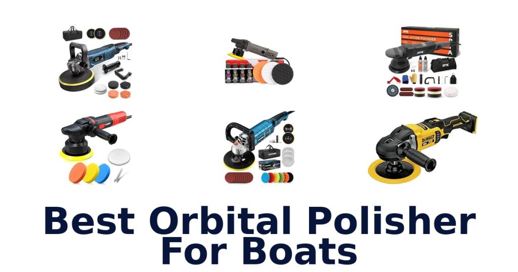 Best Orbital Polisher For Boats