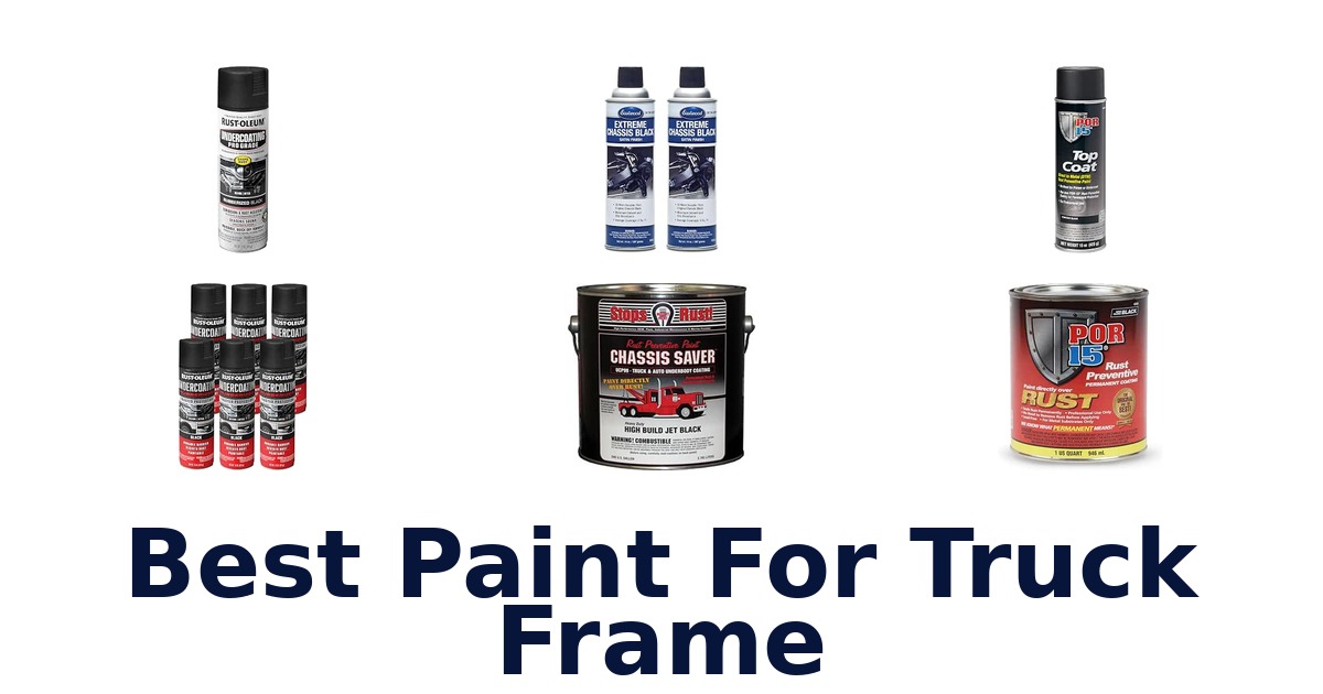Best Paint For Truck Frame