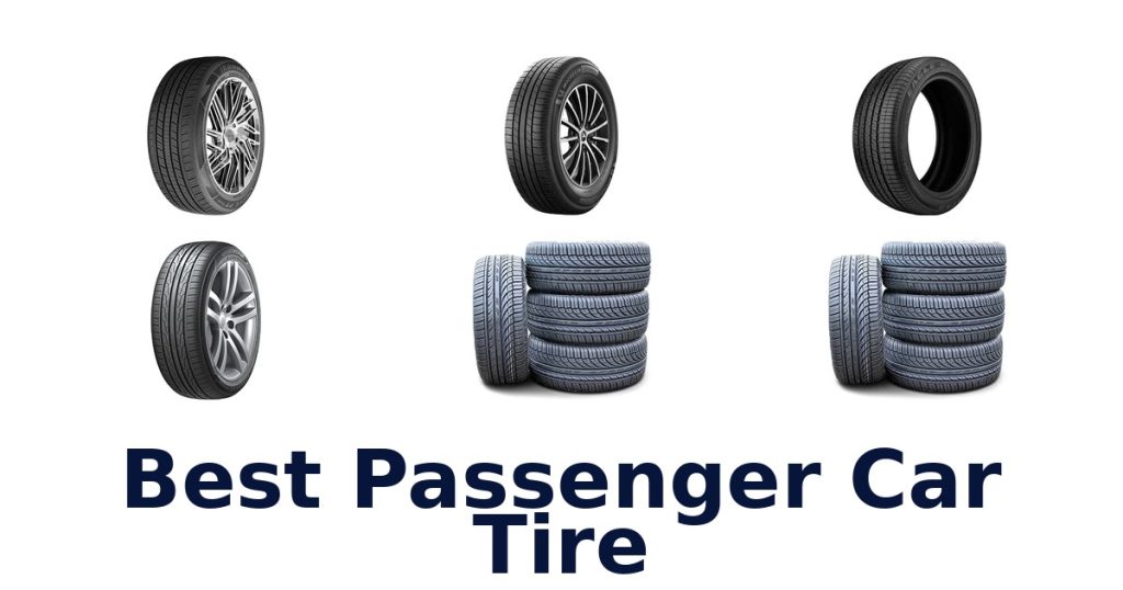 Best Passenger Car Tire