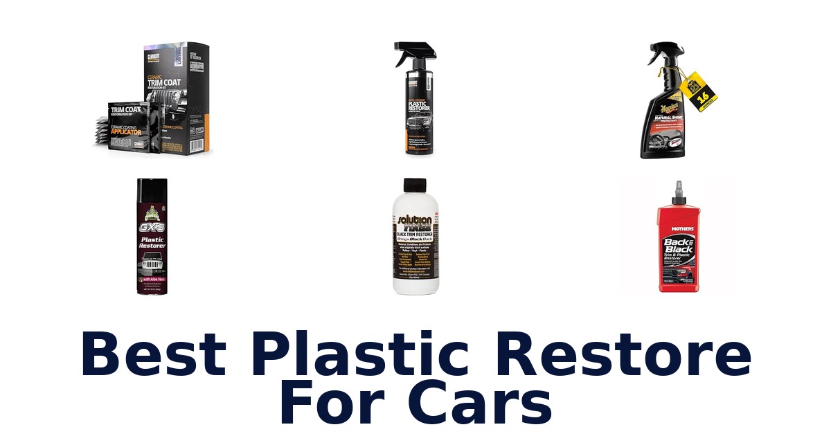 Best Plastic Restore For Cars
