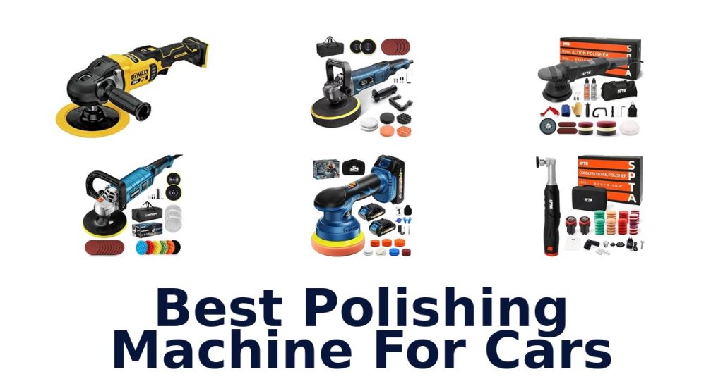 Best Polishing Machine For Cars