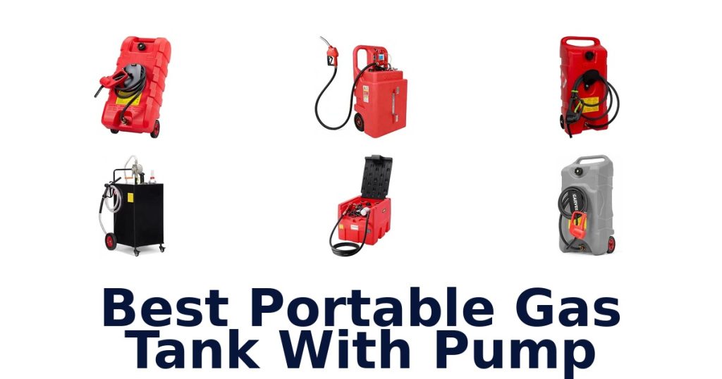 Best Portable Gas Tank With Pump