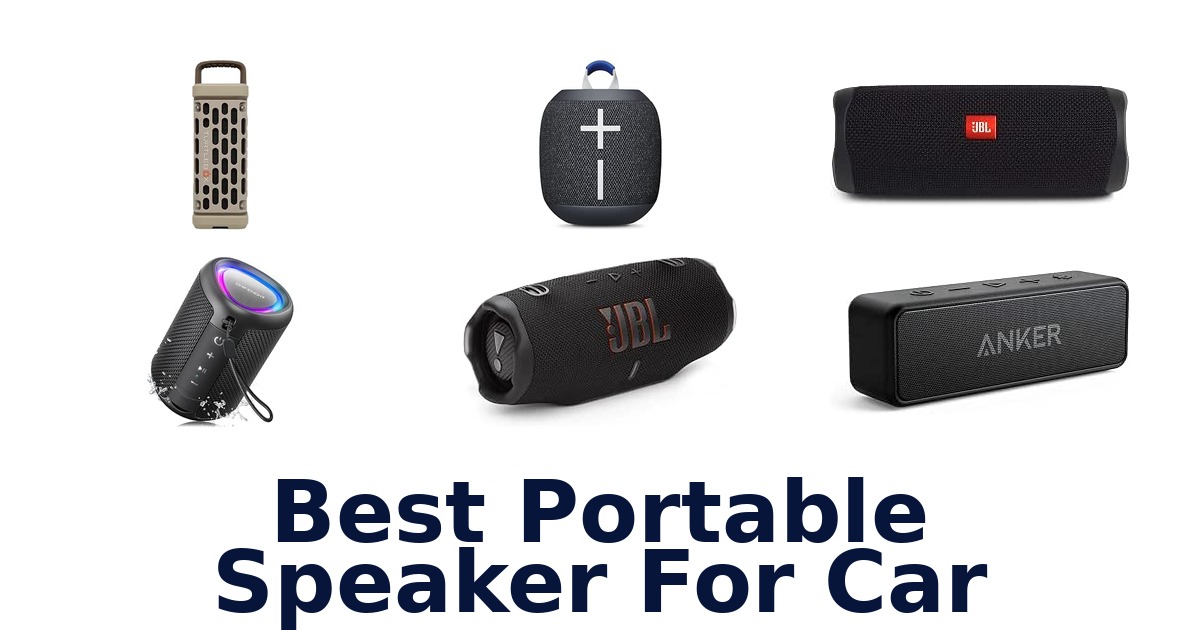 Best Portable Speaker For Car
