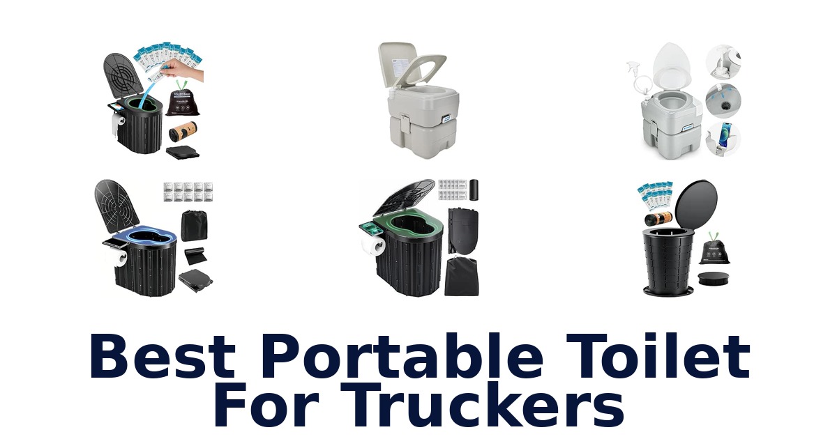 Best Portable Toilet For Truckers
