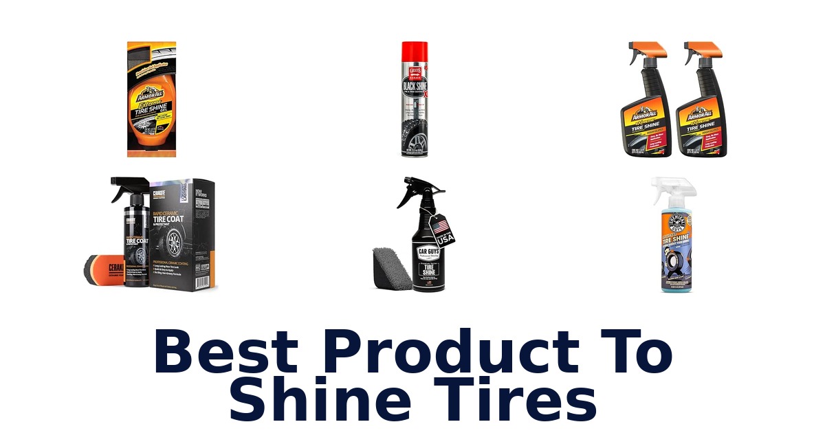 Best Product To Shine Tires