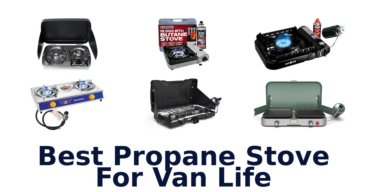 Best Propane Stove For Van Life