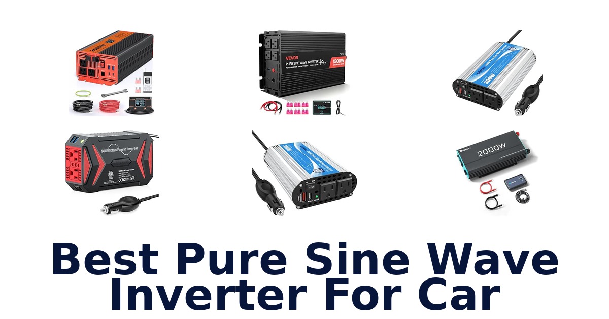 Best Pure Sine Wave Inverter For Car