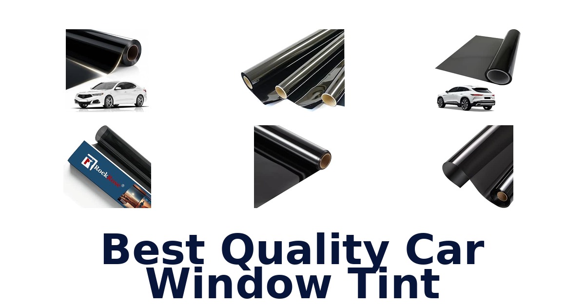 Best Quality Car Window Tint
