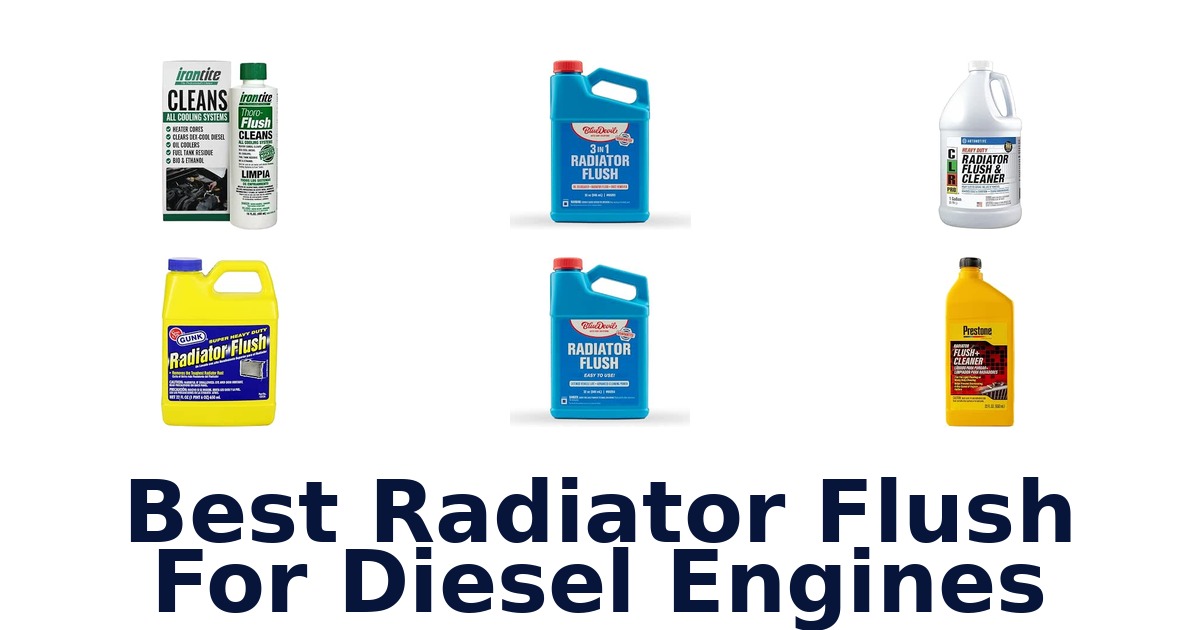 Best Radiator Flush For Diesel Engines