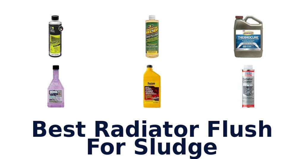 Best Radiator Flush For Sludge