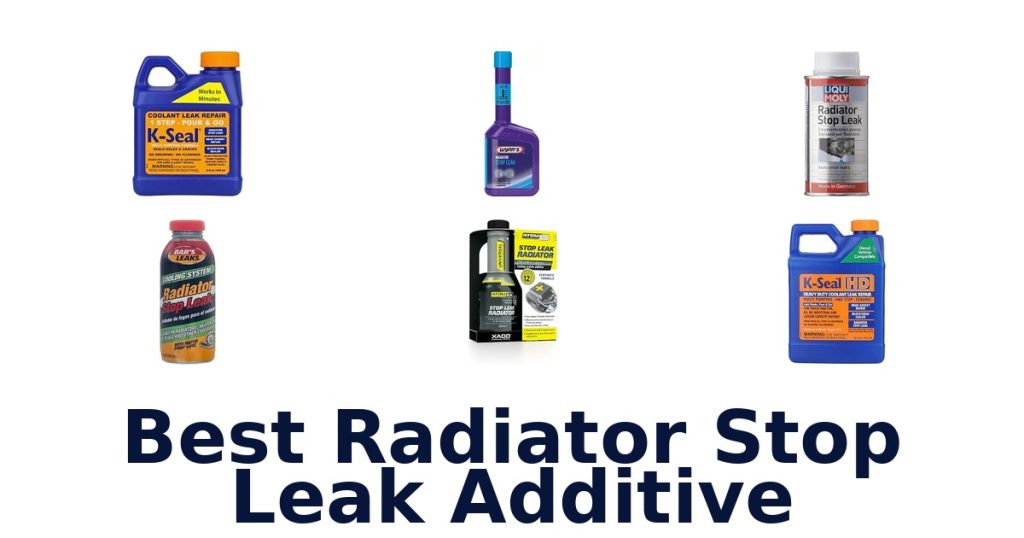 Best Radiator Stop Leak Additive