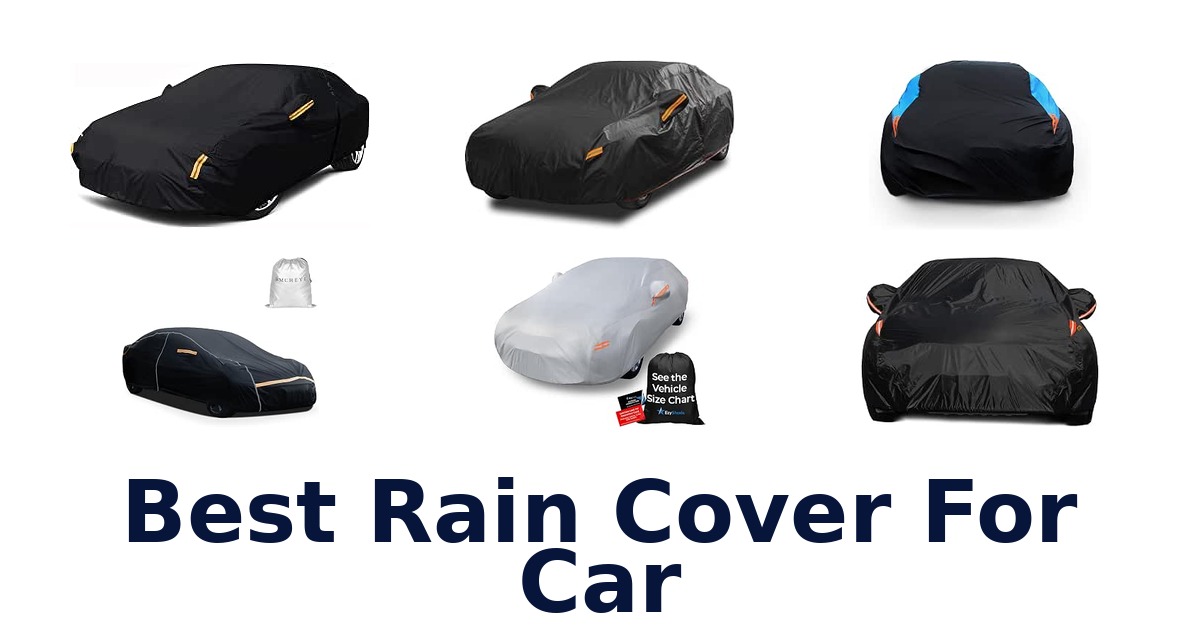 Best Rain Cover For Car