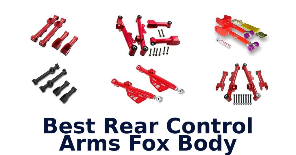 Best Rear Control Arms Fox Body