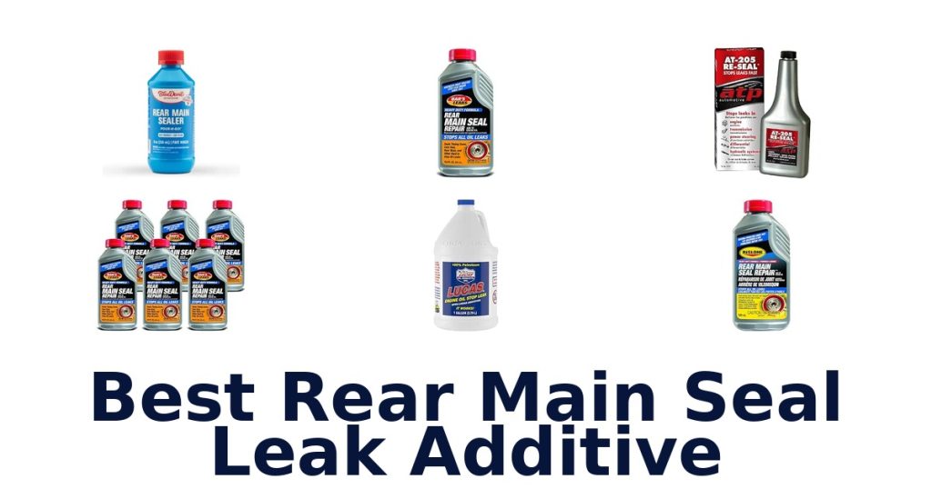 Best Rear Main Seal Leak Additive