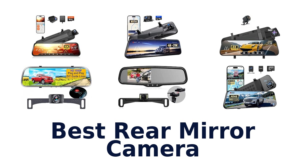 Best Rear Mirror Camera