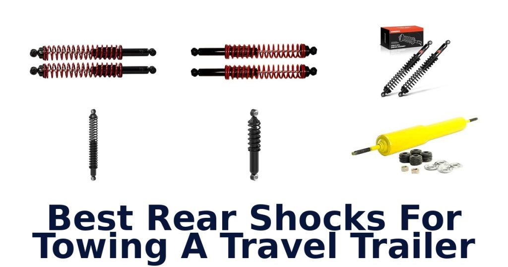 Best Rear Shocks For Towing A Travel Trailer