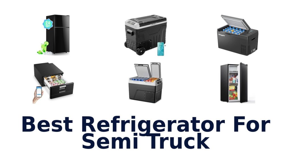 Best Refrigerator For Semi Truck
