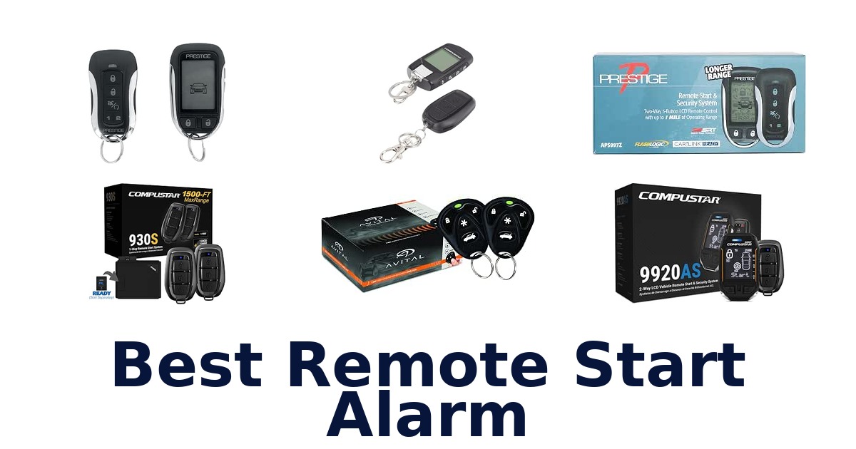 Best Remote Start Alarm