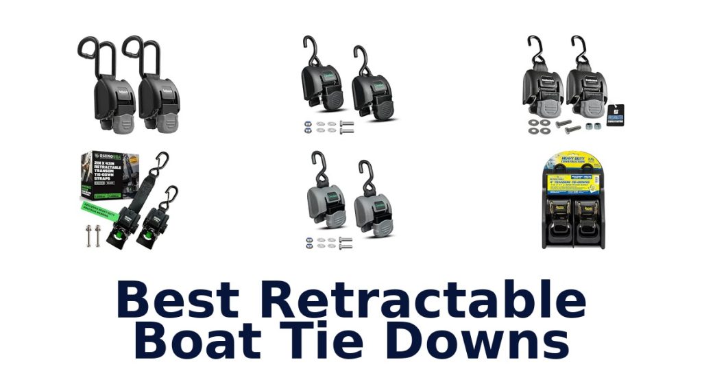 Best Retractable Boat Tie Downs