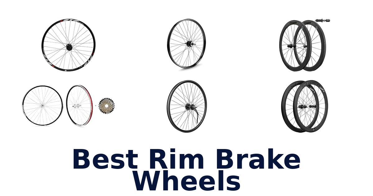 Best Rim Brake Wheels