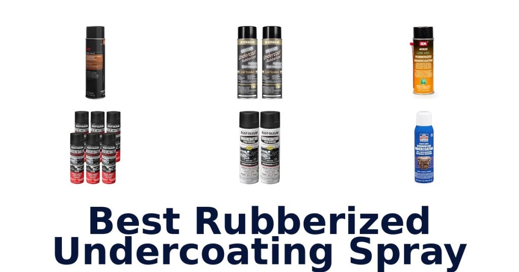 Best Rubberized Undercoating Spray