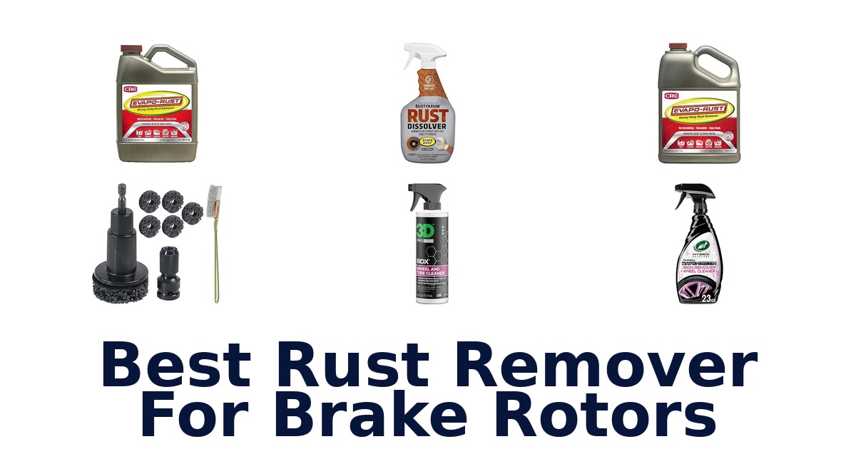 Best Rust Remover For Brake Rotors
