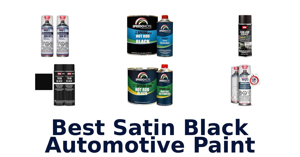 Best Satin Black Automotive Paint