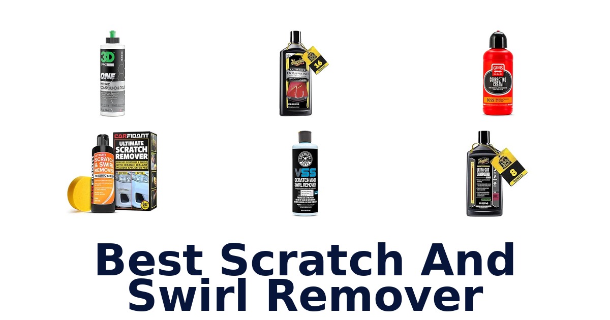 Best Scratch And Swirl Remover