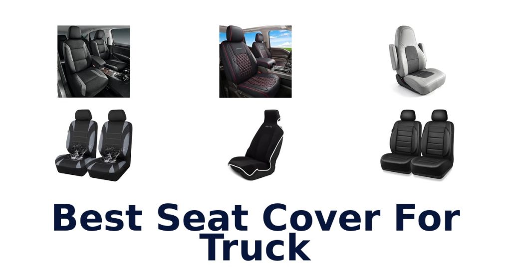 Best Seat Cover For Truck