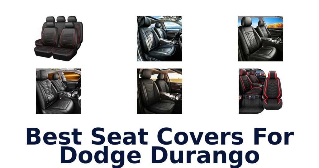 Best Seat Covers For Dodge Durango