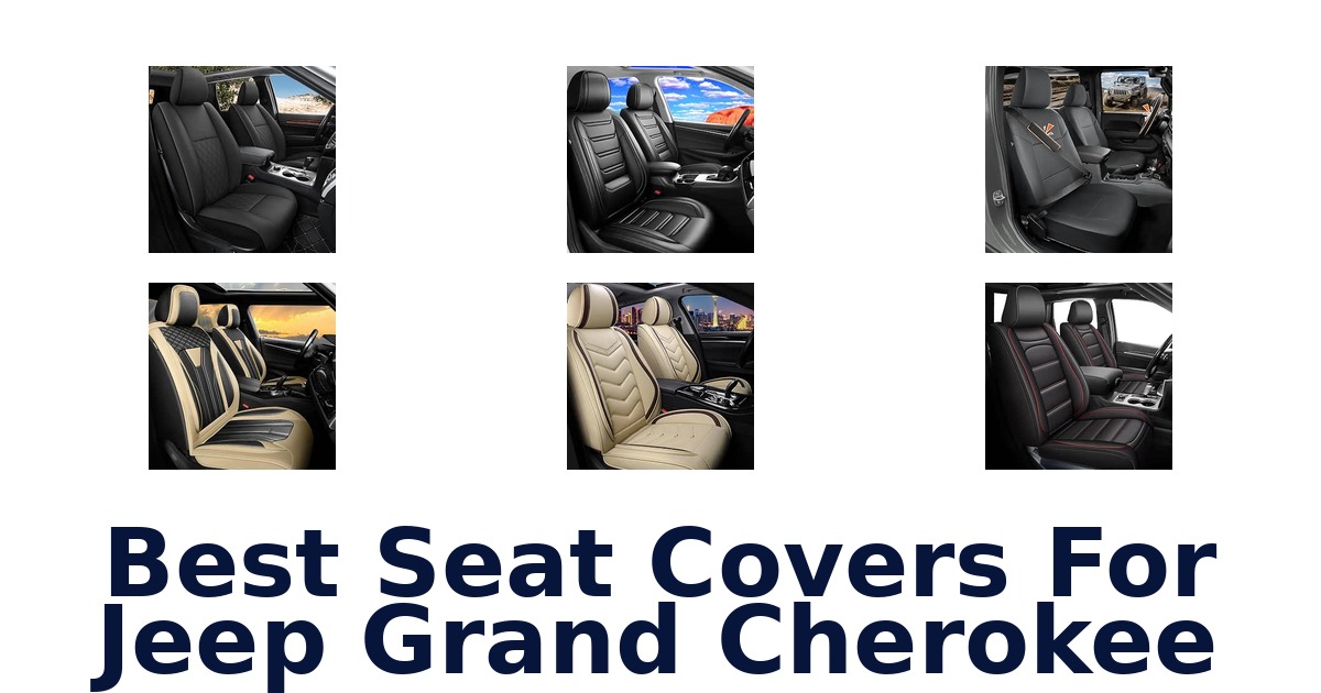 Best Seat Covers For Jeep Grand Cherokee