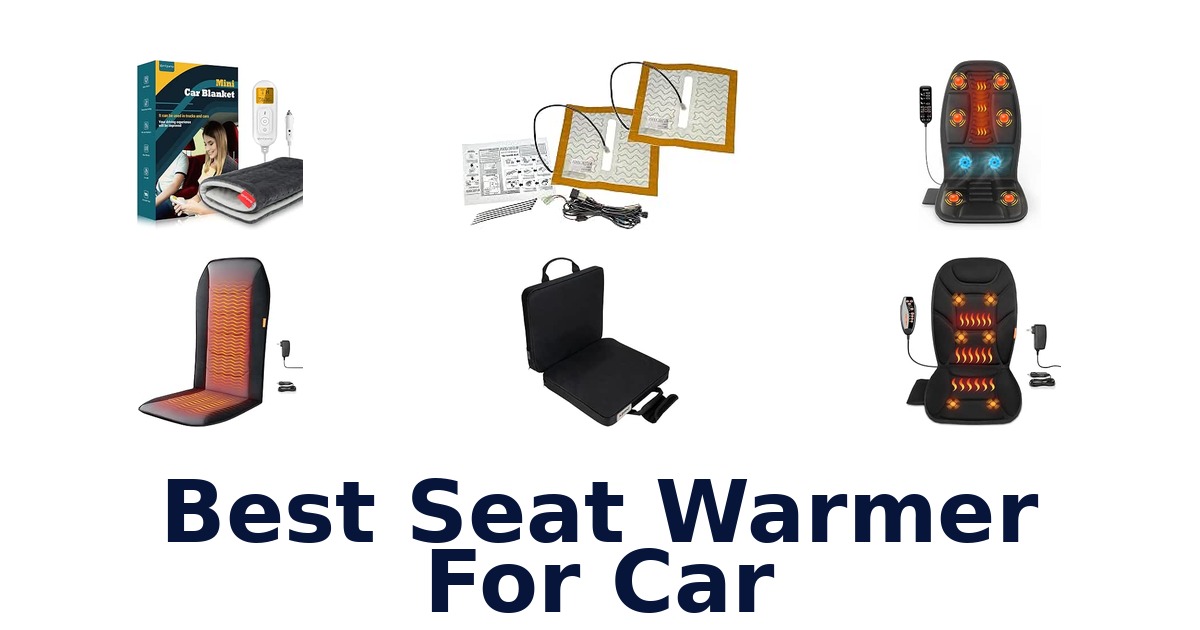 Best Seat Warmer For Car