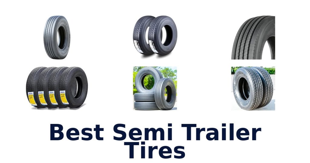Best Semi Trailer Tires
