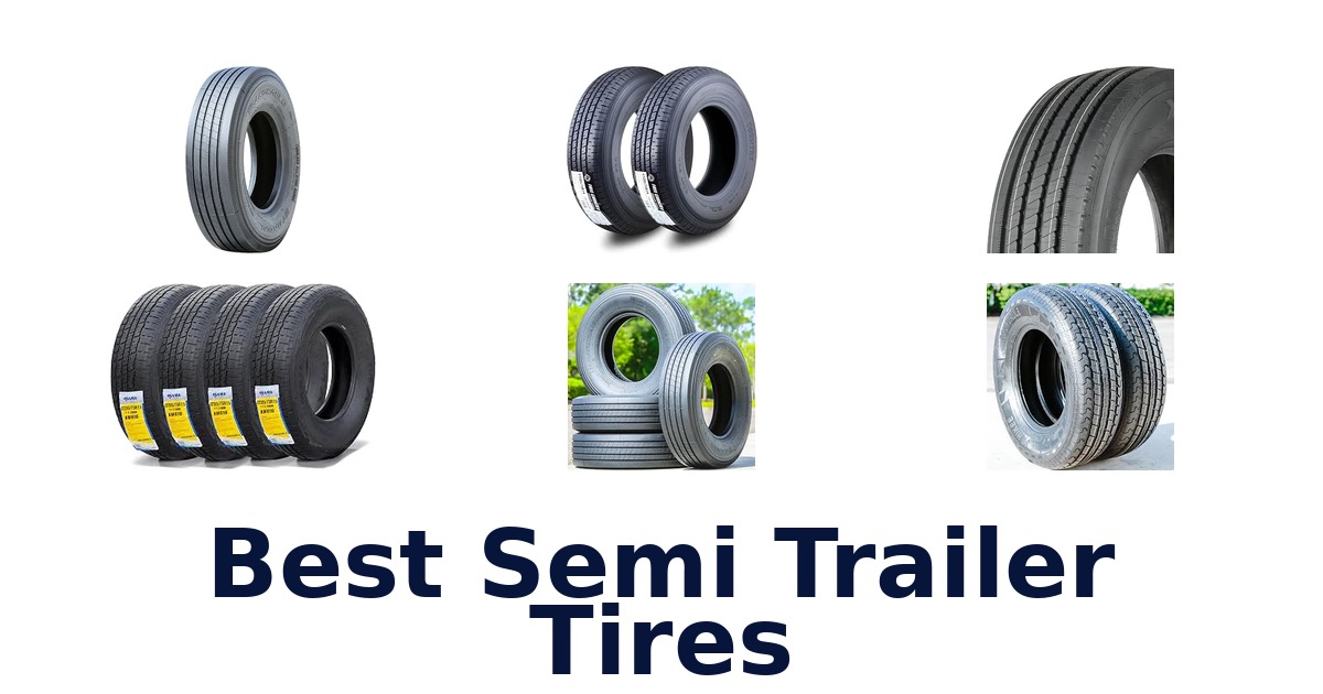 Best Semi Trailer Tires