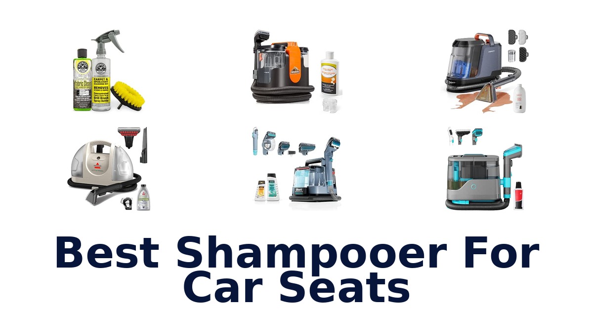 Best Shampooer For Car Seats