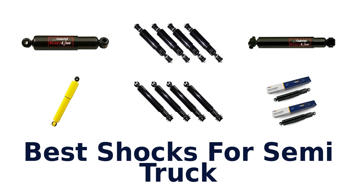 Best Shocks For Semi Truck