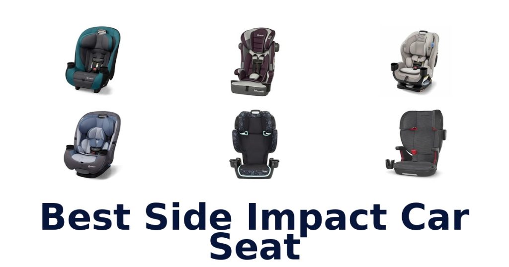 Best Side Impact Car Seat