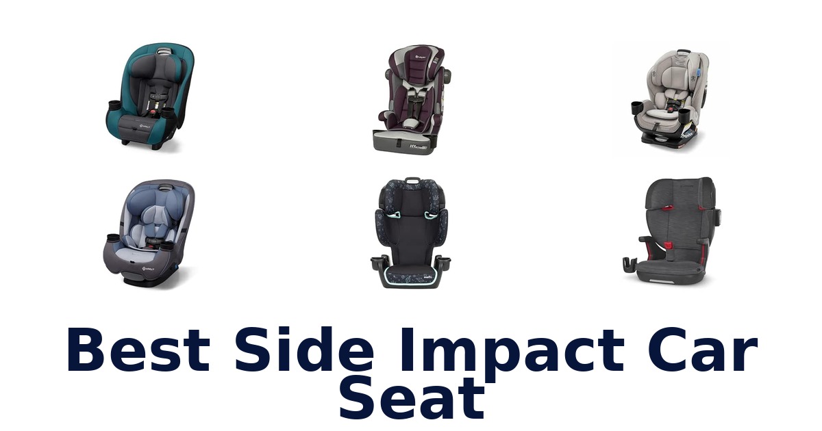 Best Side Impact Car Seat