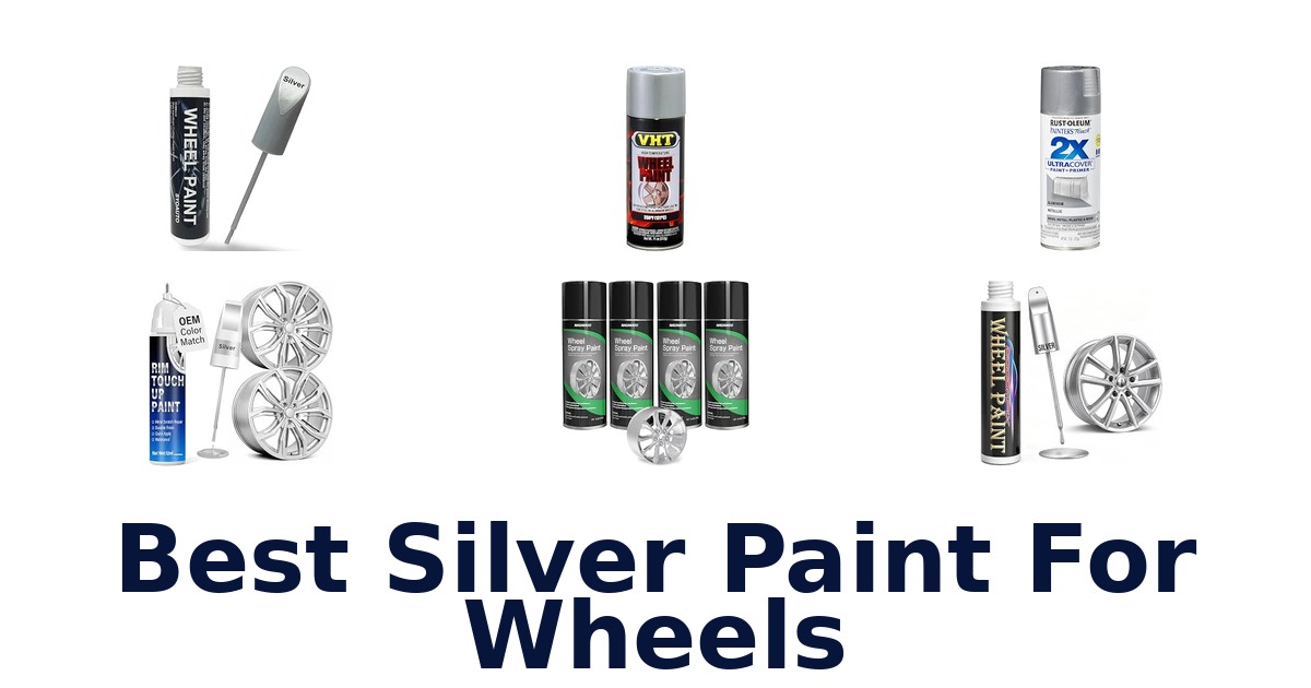 Best Silver Paint For Wheels