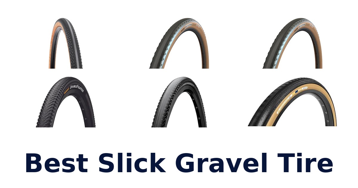 Best Slick Gravel Tire