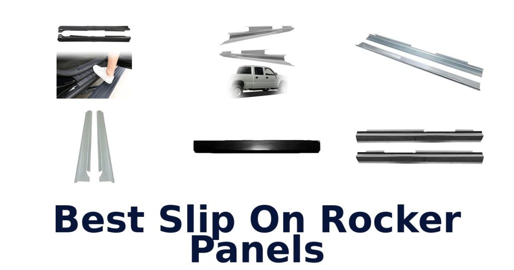 Best Slip On Rocker Panels