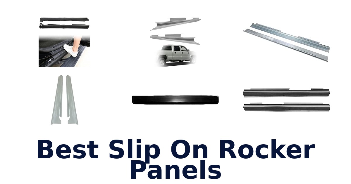 Best Slip On Rocker Panels