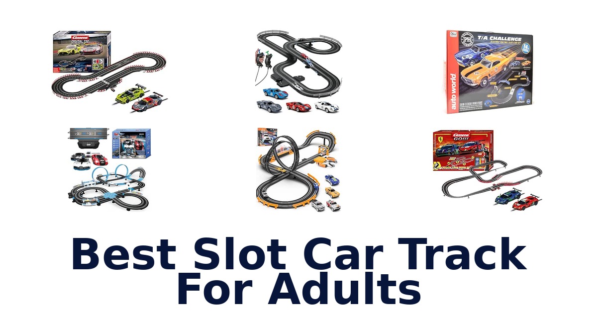 Best Slot Car Track For Adults