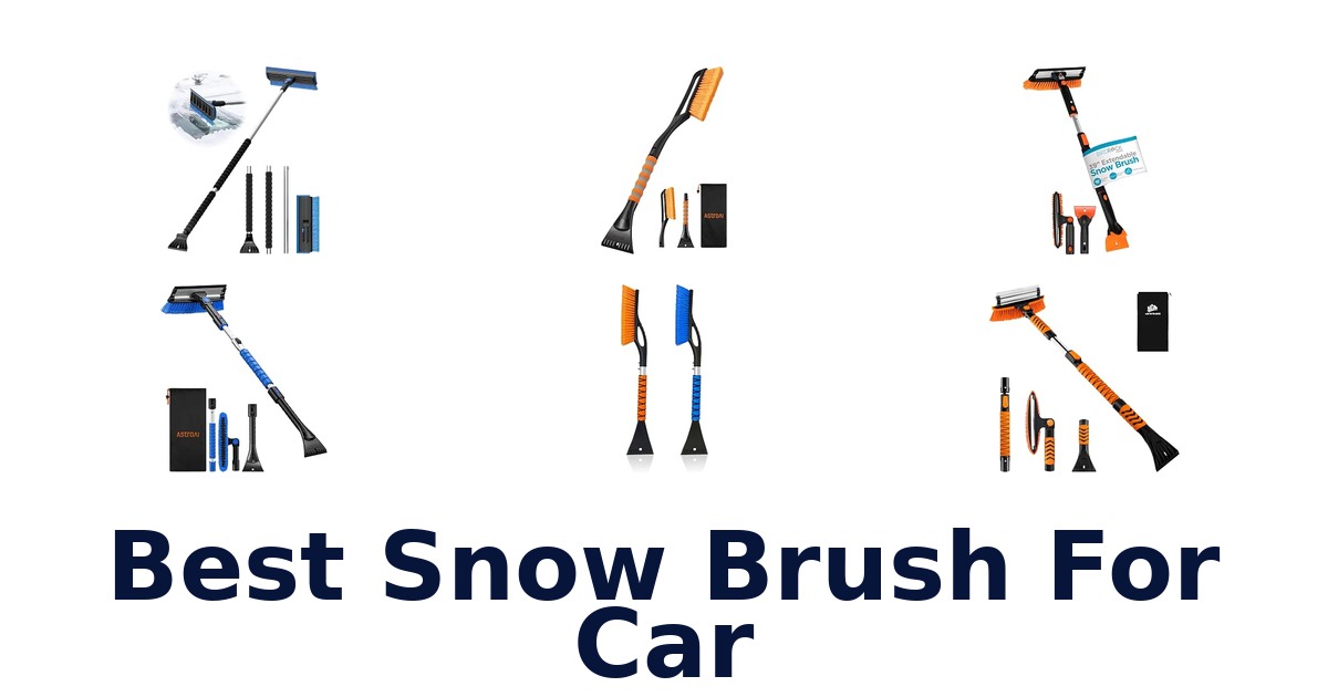 Best Snow Brush For Car