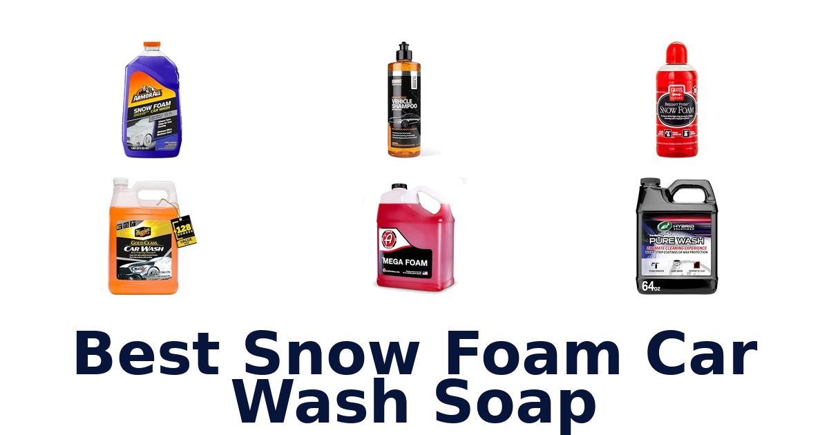 Best Snow Foam Car Wash Soap