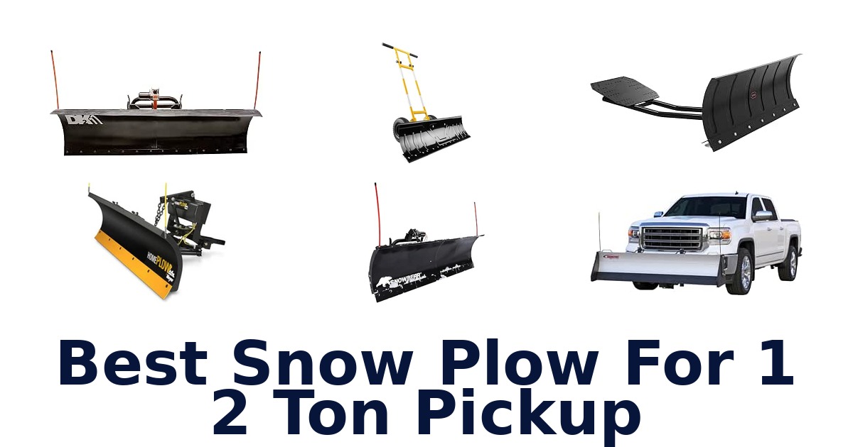 Best Snow Plow For 1 2 Ton Pickup