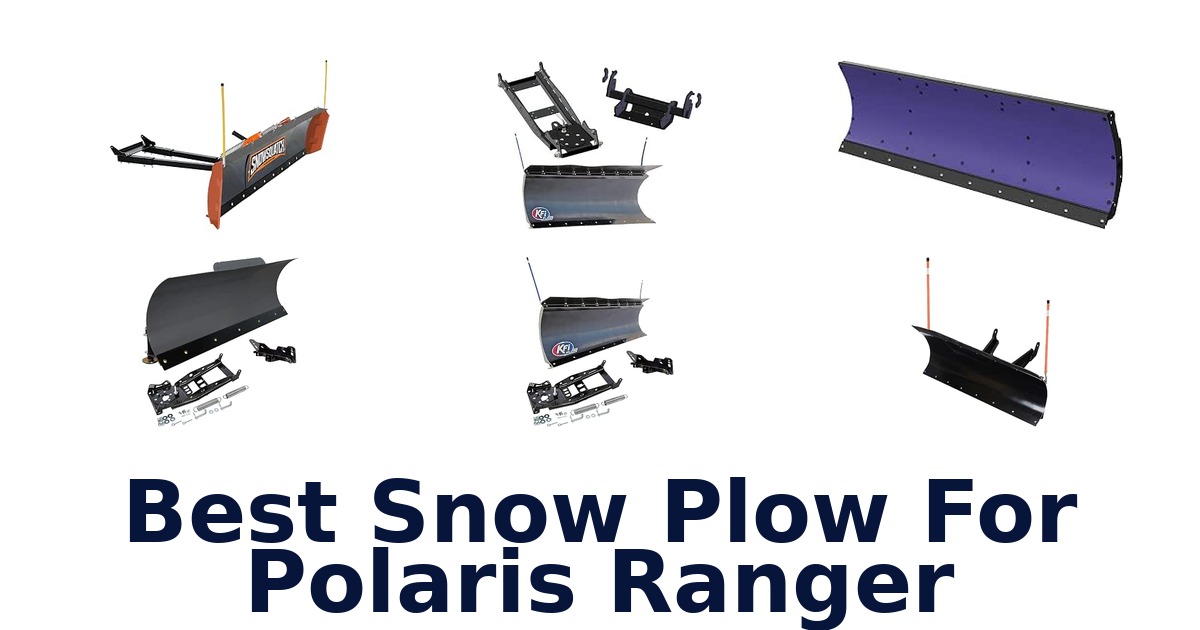 Best Snow Plow For Polaris Ranger